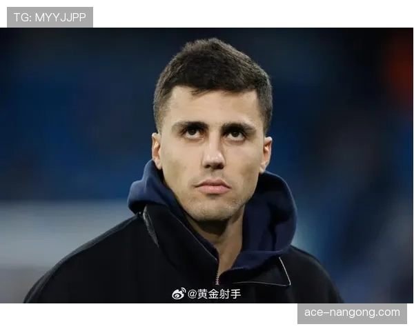 罗德里关键战直塞撕裂防线，赛季后期穿透力显著提升